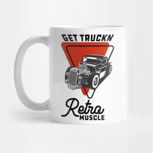 Get Truckn Hot Rod Truck Mug